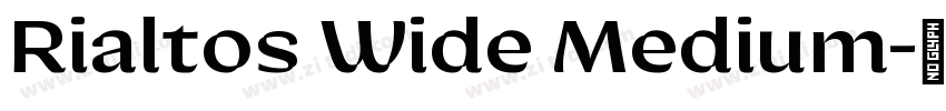 Rialtos Wide Medium字体转换 Rialtos Wide Medium字体转换